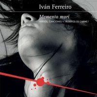 Memento Mori_Ivan Ferreiro,Santi Blames,Bunbury