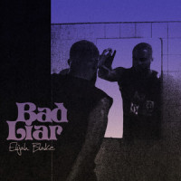 Bad Liar_Elijah Blake