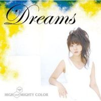 Dreams_High And Mighty Color