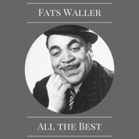 Ain't Misbehavin'._Fats Waller