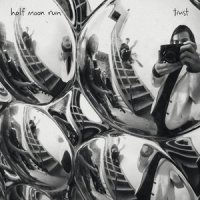 Trust_Half Moon Run