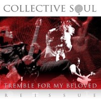 Tremble For My Beloved_Collective Soul