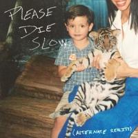 Please Die Slow_Dylan Jordan