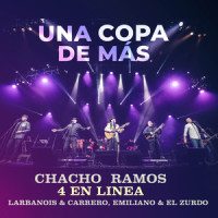 Una Copa de Mas_Chacho Ramos,Emiliano Y El Zurdo,Larbanois & Carrero,4 en Línea,Cerrato
