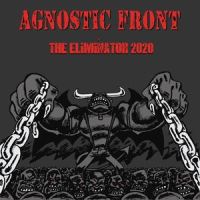 The Eliminator 2020_Agnostic Front