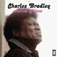 Crying in the Chapel_Charles Bradley,Menahan Street Band