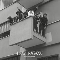 Bravi ragazzi_Gianni Bismark