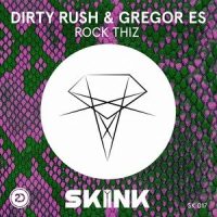 Rock Thiz_Dirty Rush & Gregor Es