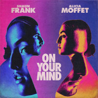 On Your Mind_Shaun Frank,Alicia Moffet