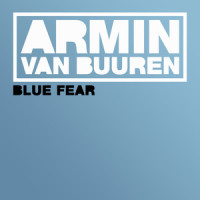 Blue Fear_Armin Van Buuren