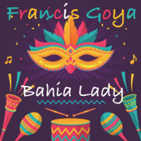 Bahia Lady_Francis Goya