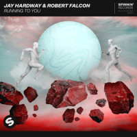 Running To You_Jay Hardway,Robert Falcon