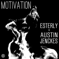 Motivation_Esterly,Austin Jenckes