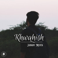 Khwahish_Jainam Mehta