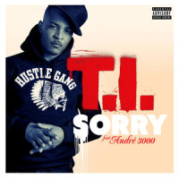 Sorry_T.I.,André 3000