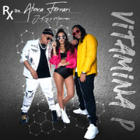 Vitamina P_Alexa Ferrari,J-King y Maximan