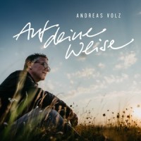 Auf deine Weise_Andreas Volz