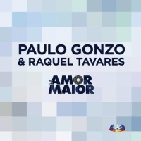 Amor Maior_Paulo Gonzo,Raquel Tavares