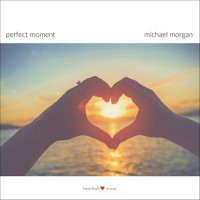 Perfect Moment_Michael Morgan