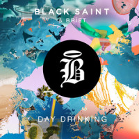 Day Drinking_Black Saint,BRÍET