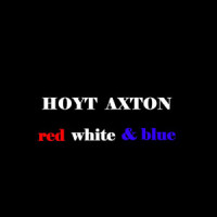 Red White And Blue_Hoyt Axton