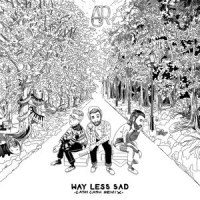 Way Less Sad_AJR,Cash Cash