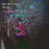 The Perfect Spy_Ian and Neil Moss,Ian Moss,Neil Moss