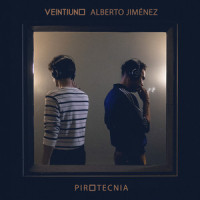 Pirotecnia(feat. Alberto Jiménez)_Veintiuno,Alberto Jimenez