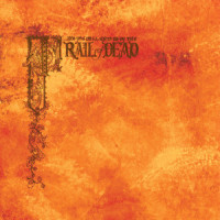 Source Tags & Codes_...And You Will Know Us By The Trail Of Dead
