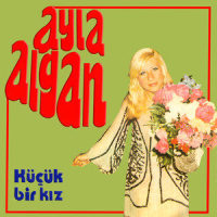 Küçük Bir Kız_Ayla Algan,Fikret Şeneş,Paul de Senneville,Olivier Toussaint,Esin Engin
