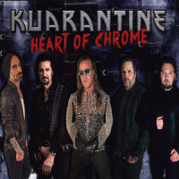 Heart Of Chrome(feat. Chris Jericho & Bruce Kulick)_Kuarantine,Chris Jericho,Bruce Kulick