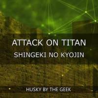 Attack on Titan_Husky by the Geek