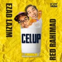 Celup_Red Rahimad,Ezad Lazim