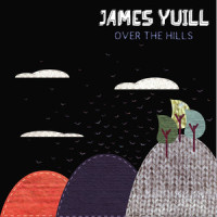 Over The Hills_James Yuill