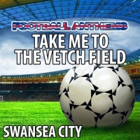 Take Me To the Vetch Field (Swansea City Anthems)_Gold Band