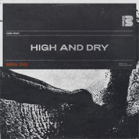 High and Dry_Andrew Combs,Colin Charles Greenwood,Edward John O'Brien,Jonathan Richard Guy Greenwood,Philip James Selway,Thomas Edward Yorke
