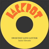 Sweetest Love Letter_Jackie Edwards,Wilfred Gerald Edwards