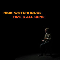 (If) You Want Trouble_Nick Waterhouse,Nicholas Ryan Waterhouse