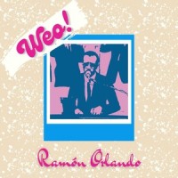 Weo!_Ramón Orlando