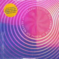 We Threw It All Away_Peppermint Heaven,Robbie Rivera,Jeff Johnson,Randy Johnson