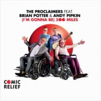 I'm Gonna Be(500 Miles)_The Proclaimers,Brian Potter,Andy Pipkin