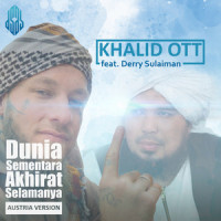 Dunia Sementara Akhirat Selamanya_Khalid Ott,Derry Sulaiman,Deri Guswan Pramona