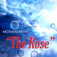 The Rose_Mother Earth