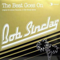The Beat Goes On (Original Club Version)_Bob Sinclar