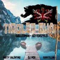 Tiroler Bua(Wellerman - Hüttenstyle)_Matty Valentino,DJ Mox,Ivan Fillini,Toby Tyrol,Xandl