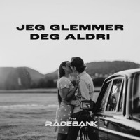 Jeg glemmer deg aldri(fra Rådebank)_Emma Steinbakken