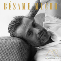 Bésame Mucho_Manu Pereyra,Consuelo Velázquez