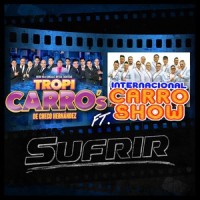 Sufrir_Tropi Carro's De Checo Hernández,Internacional Carro Show