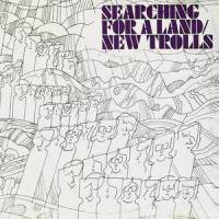 Searching_NEW TROLLS