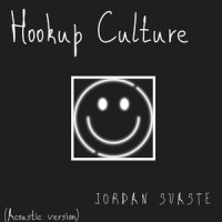Hookup Culture_Jordan Suaste